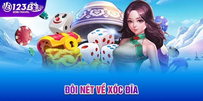 Đôi nét về xóc đĩa